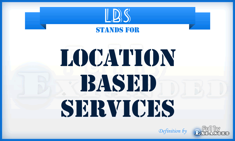 LBS - Location Based Services