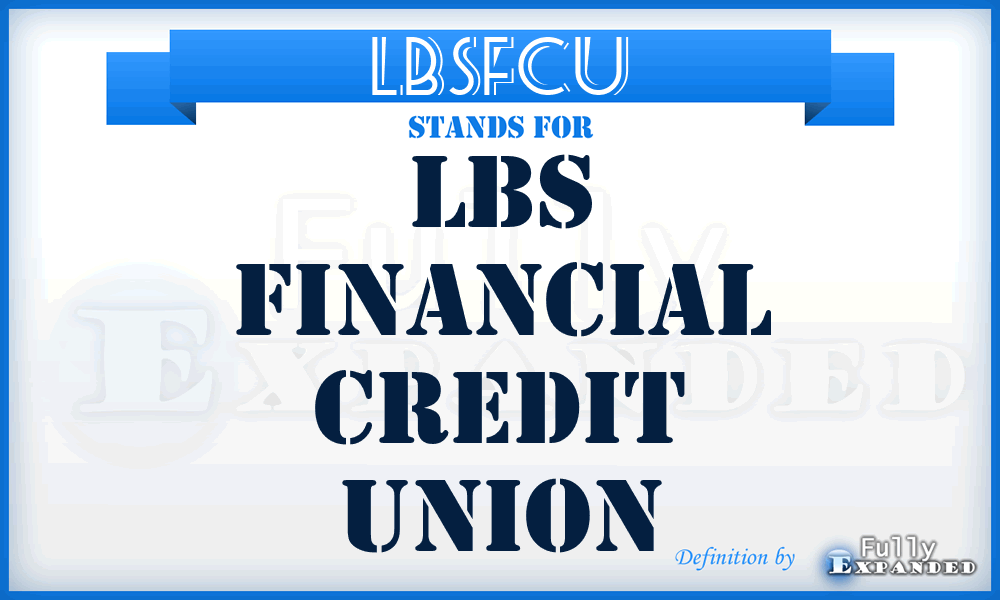 LBSFCU - LBS Financial Credit Union