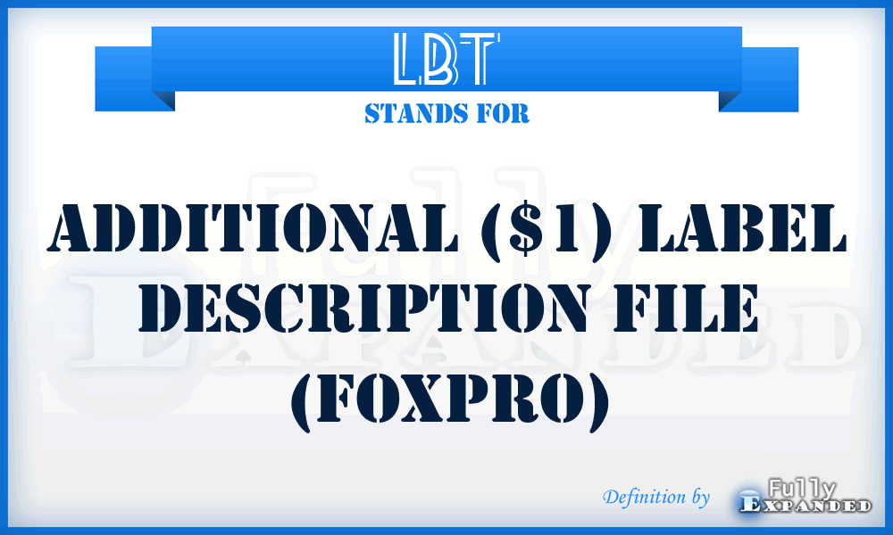 LBT - Additional ($1) label description file (FoxPro)