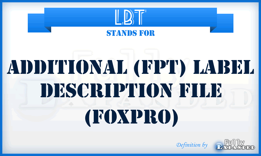 LBT - Additional (FPT) label description file (FoxPro)