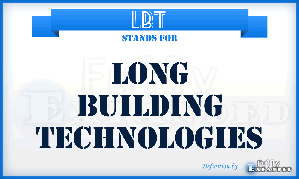 LBT - Long Building Technologies