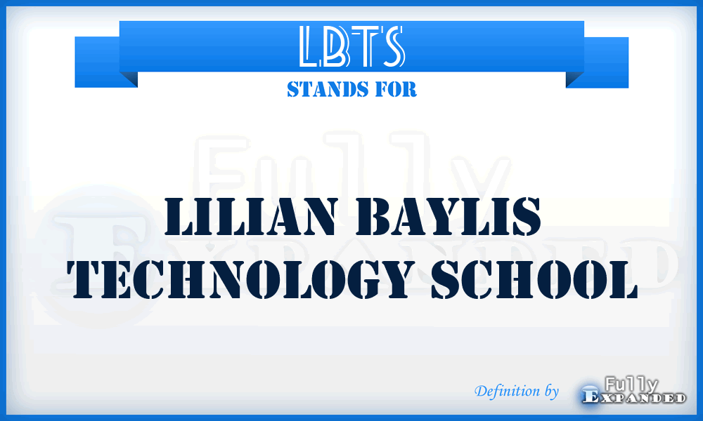 LBTS - Lilian Baylis Technology School