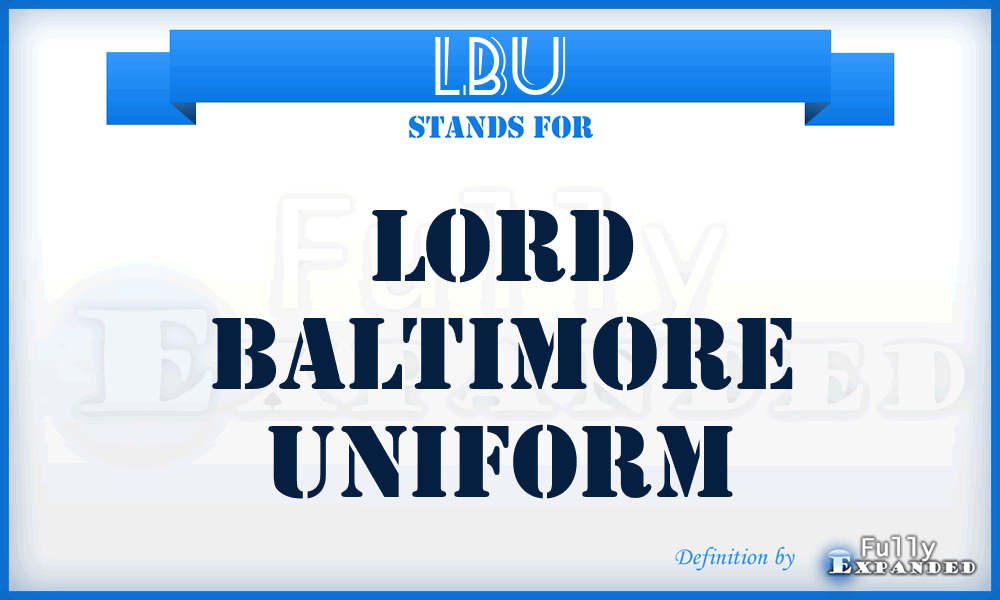 LBU - Lord Baltimore Uniform