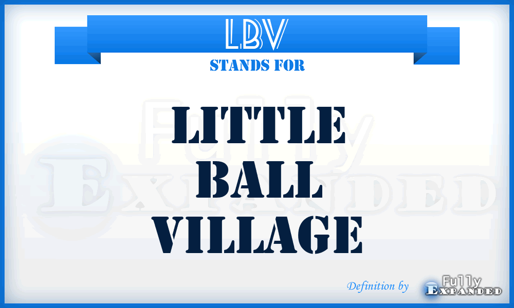 LBV - Little Ball Village