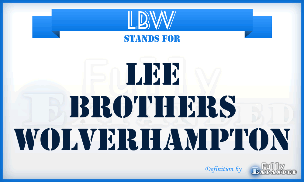 LBW - Lee Brothers Wolverhampton