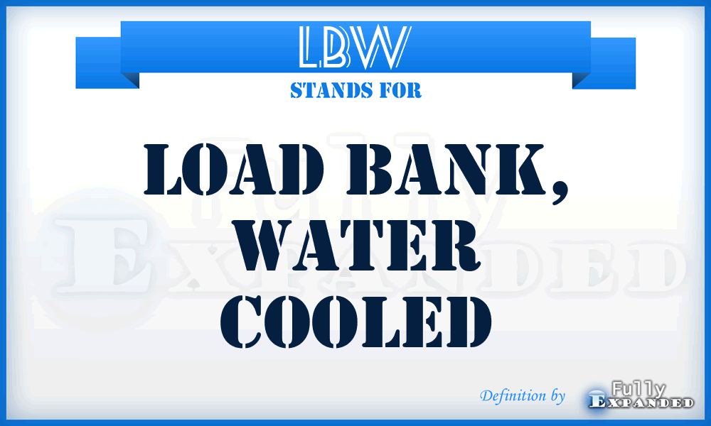 LBW - Load Bank, Water Cooled