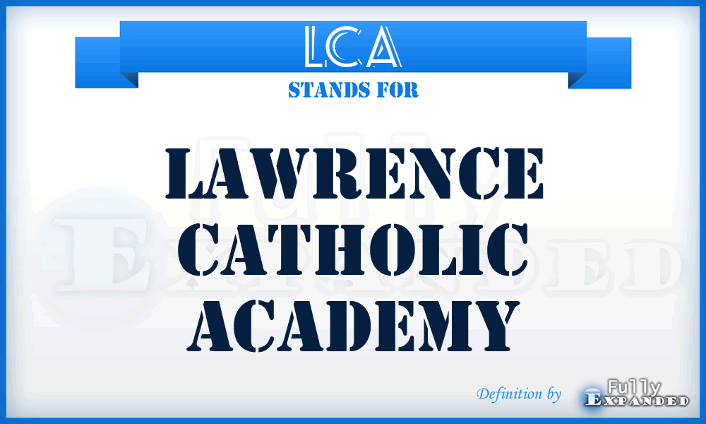 LCA - Lawrence Catholic Academy
