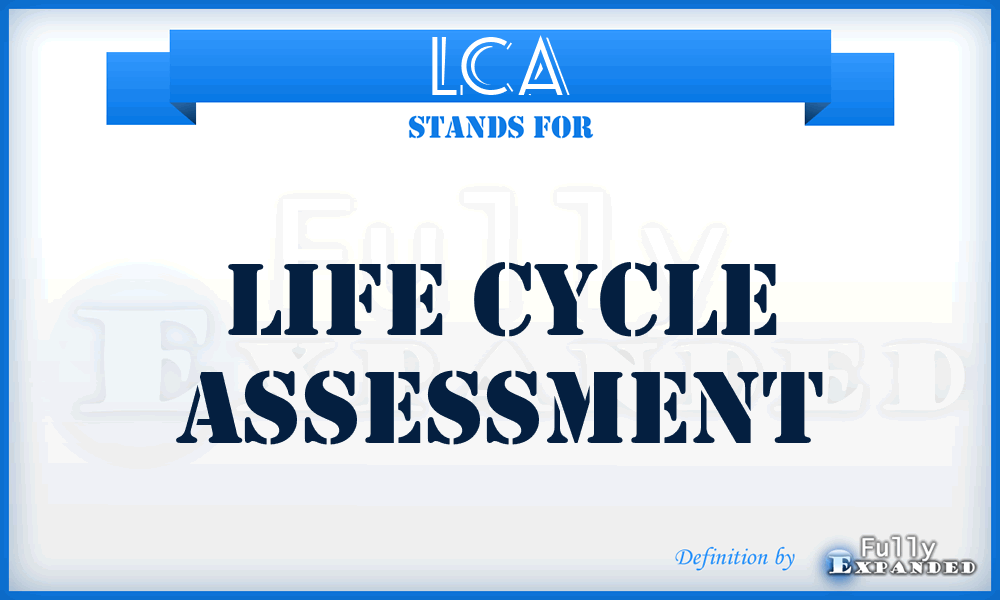 LCA - Life Cycle Assessment