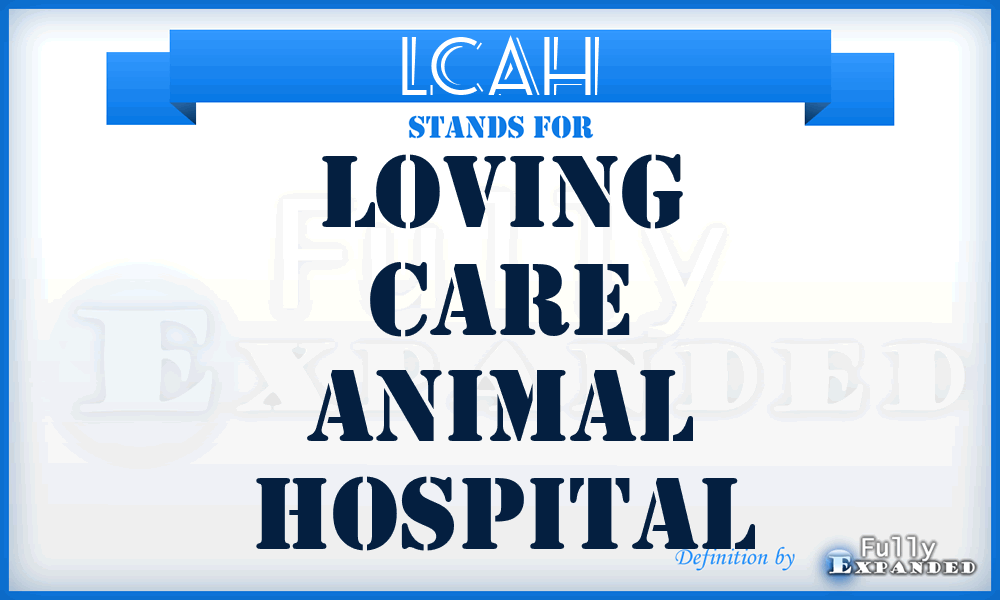 LCAH - Loving Care Animal Hospital