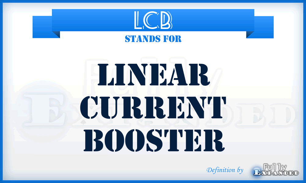 LCB - Linear Current Booster