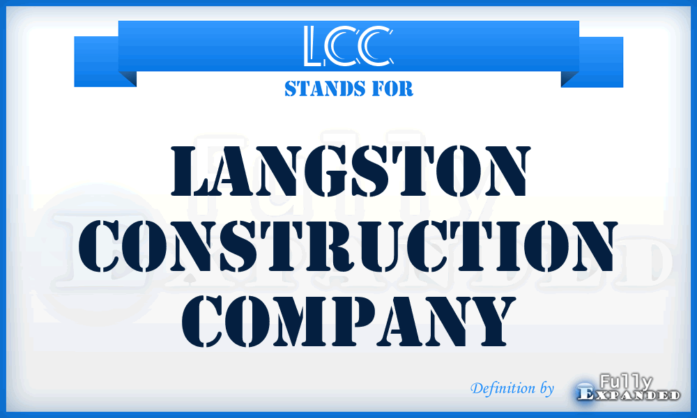 LCC - Langston Construction Company