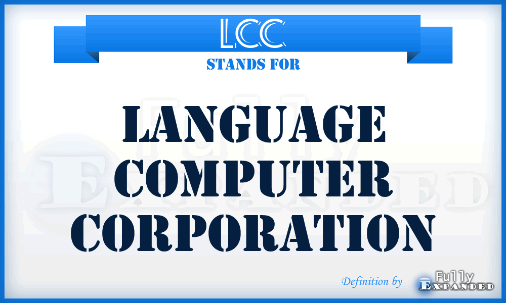 LCC - Language Computer Corporation