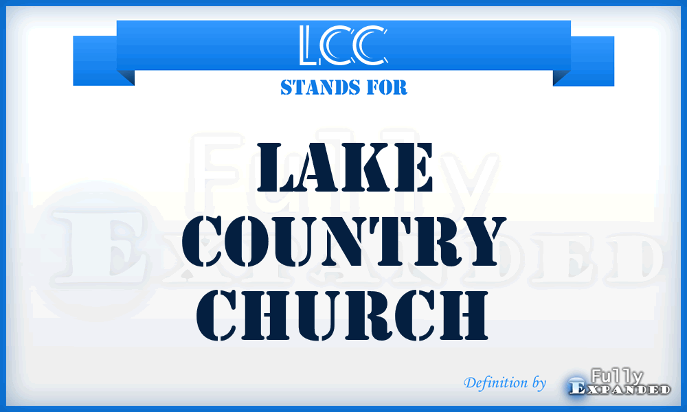 LCC - Lake Country Church