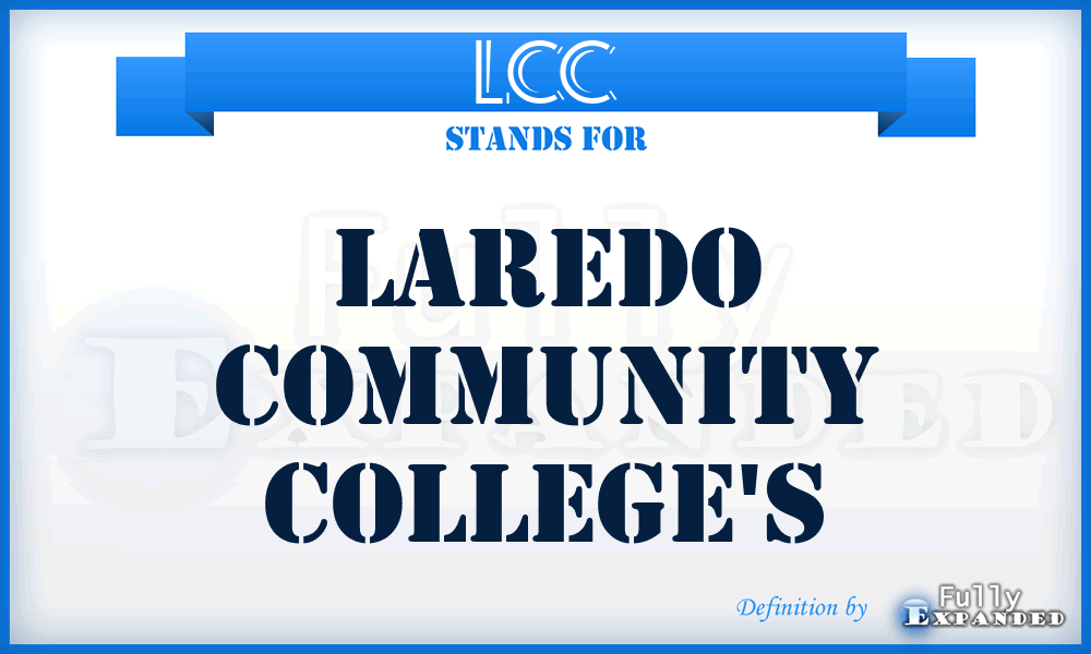 LCC - Laredo Community College's