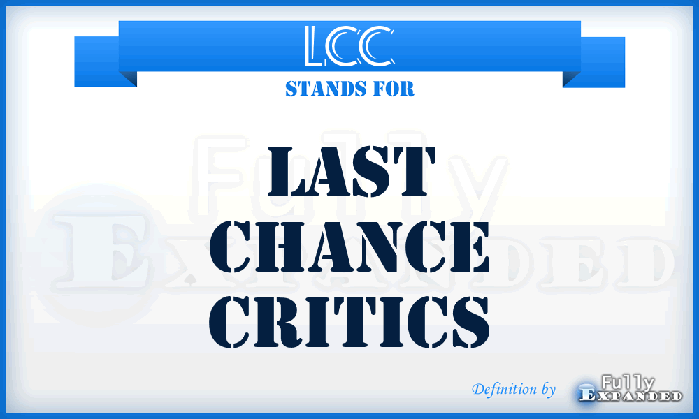 LCC - Last Chance Critics
