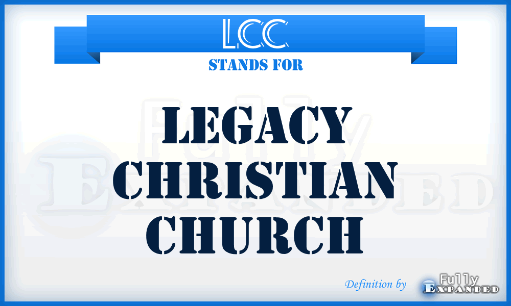 LCC - Legacy Christian Church