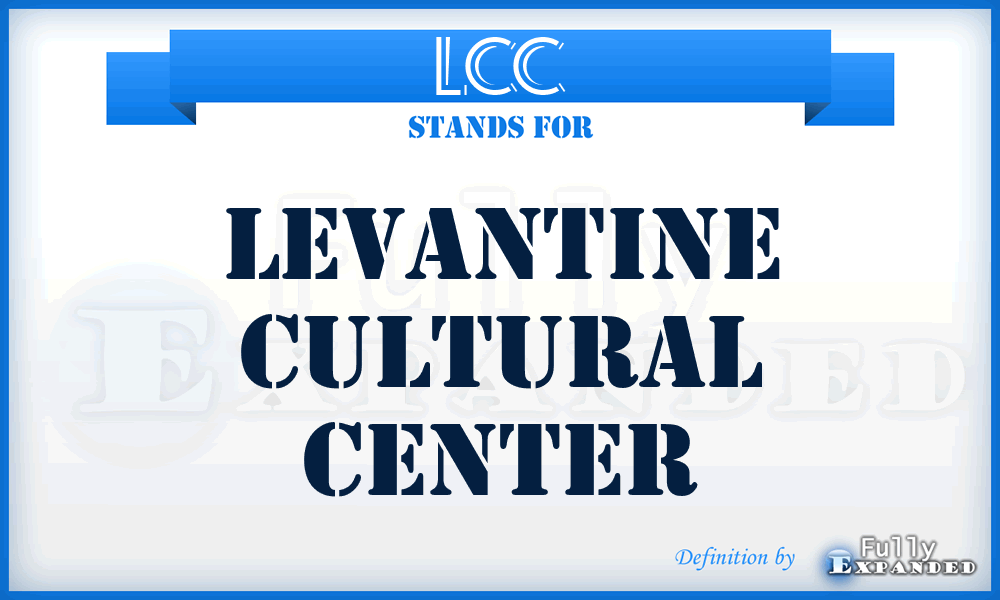 LCC - Levantine Cultural Center