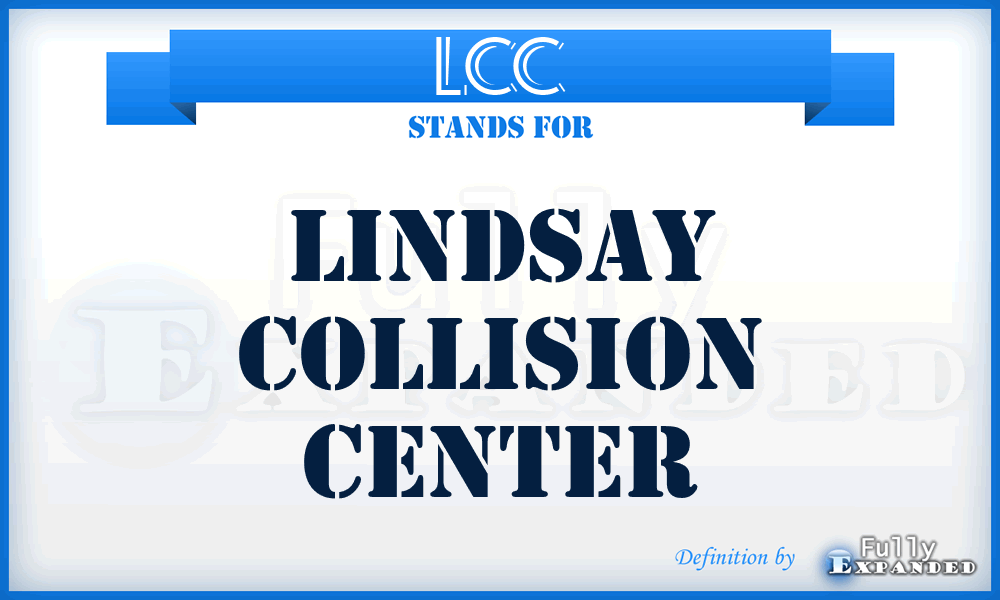LCC - Lindsay Collision Center