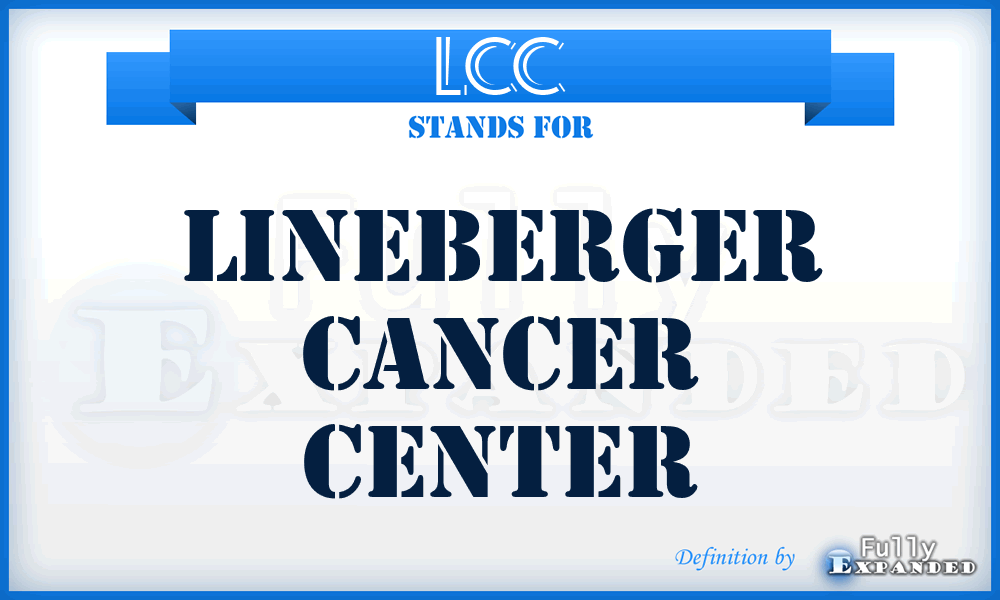 LCC - Lineberger Cancer Center