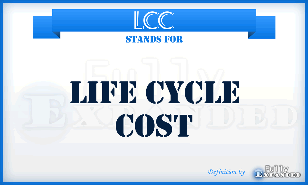 LCC - Life Cycle Cost