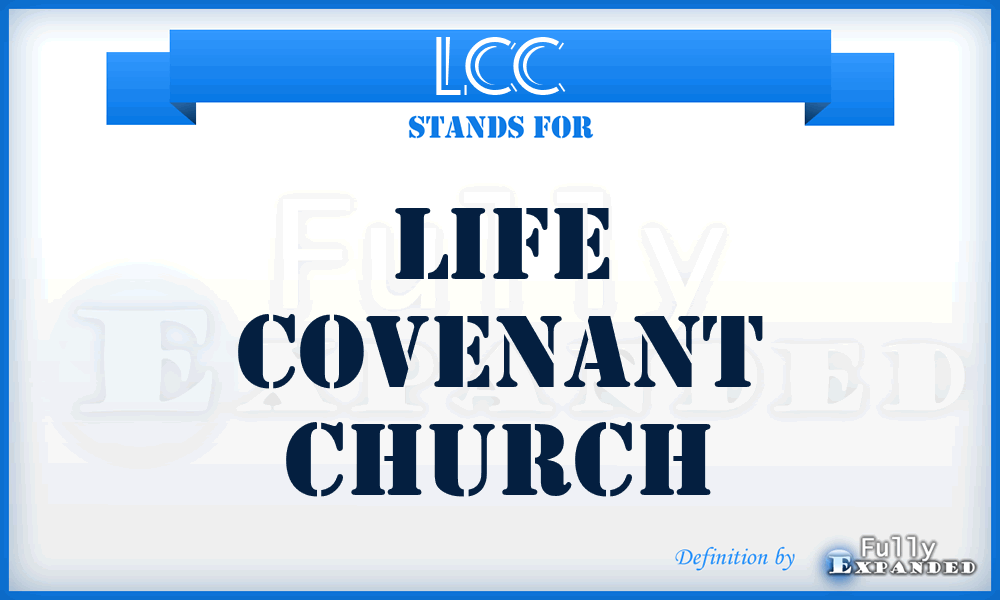 LCC - Life Covenant Church