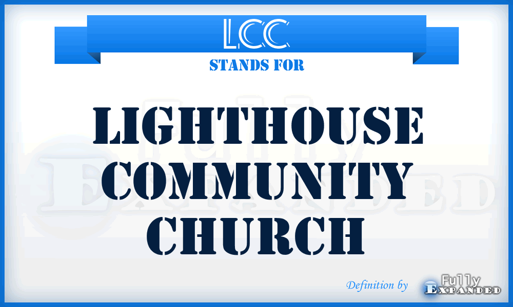 LCC - Lighthouse Community Church