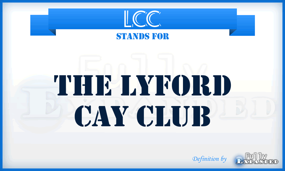 LCC - The Lyford Cay Club