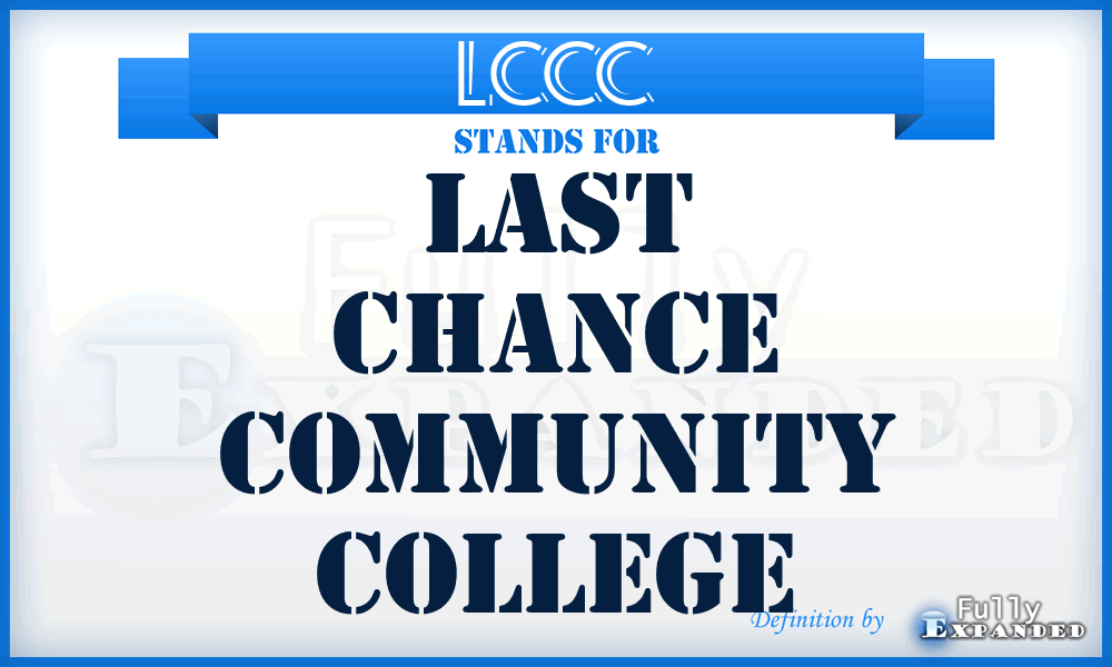 LCCC - Last Chance Community College