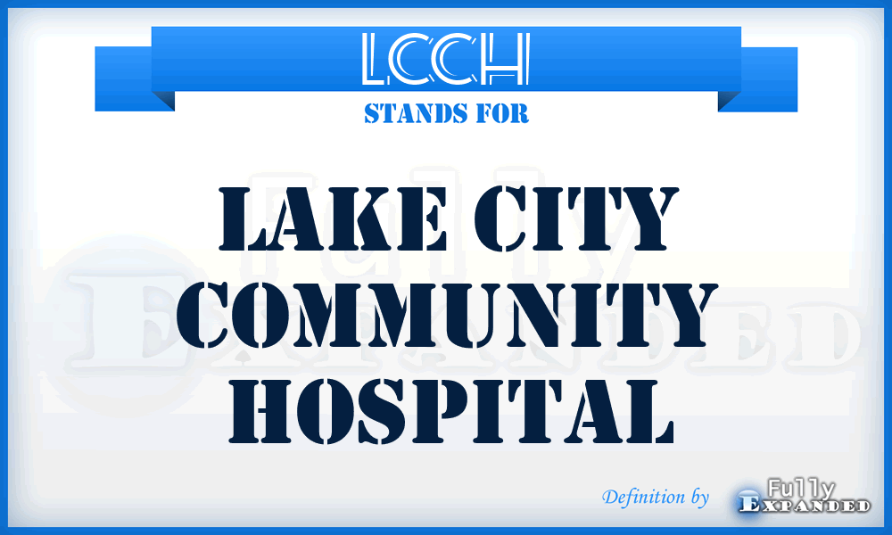 LCCH - Lake City Community Hospital