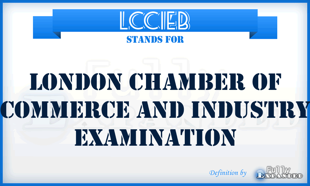 LCCIEB - London Chamber of Commerce and Industry Examination