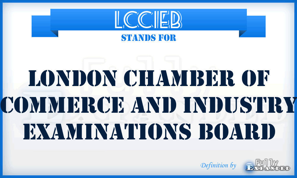 LCCIEB - London Chamber of Commerce and Industry Examinations Board