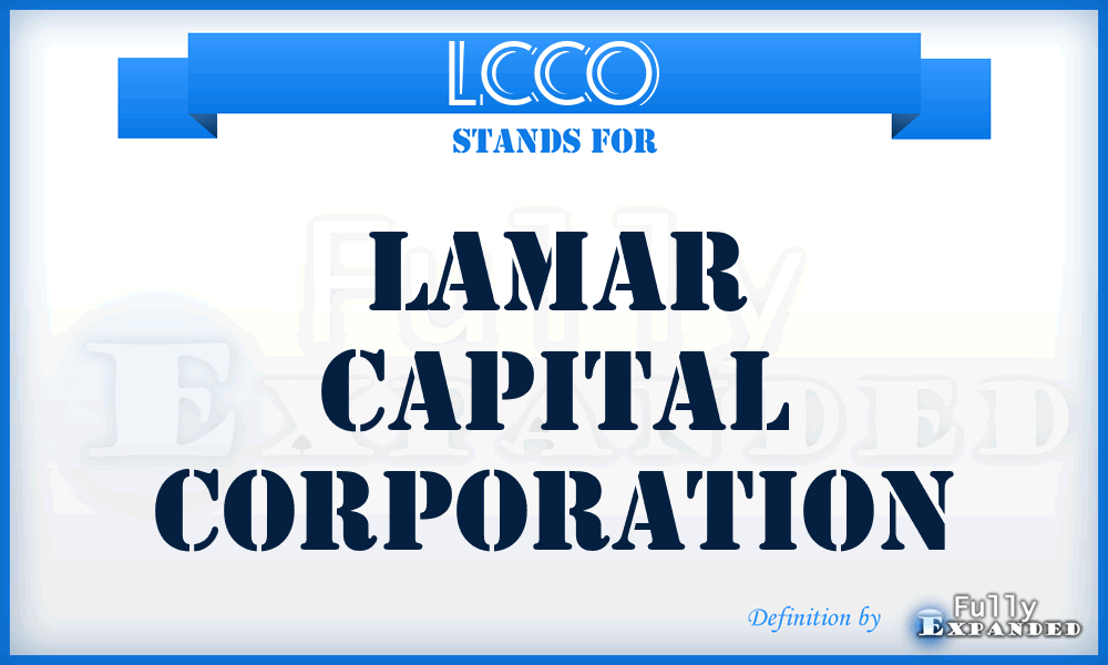 LCCO - Lamar Capital Corporation