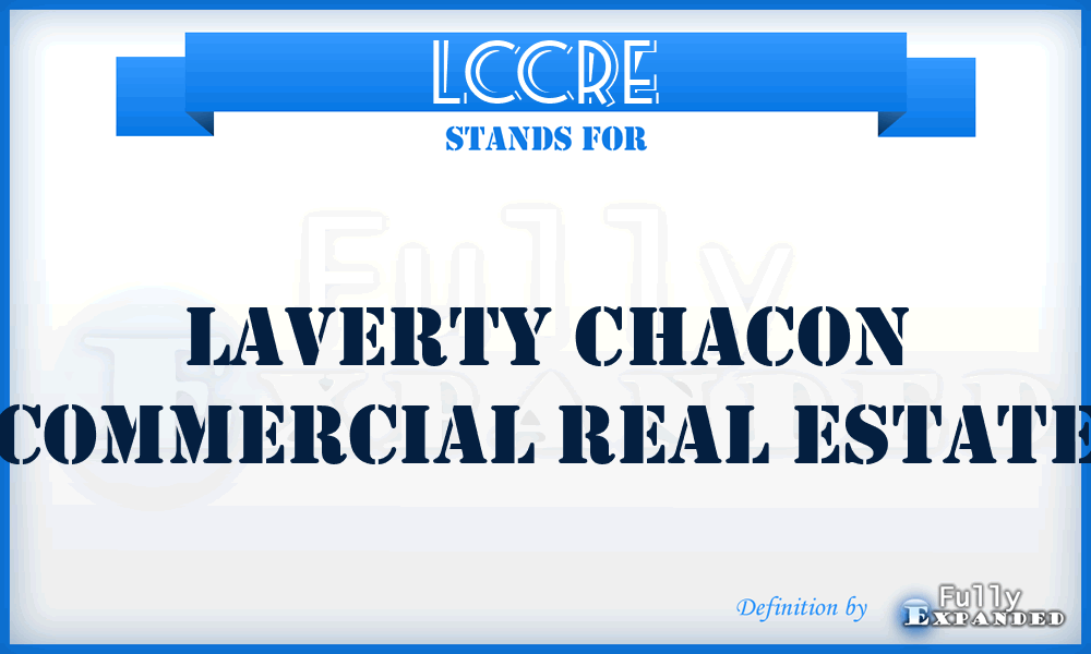 LCCRE - Laverty Chacon Commercial Real Estate