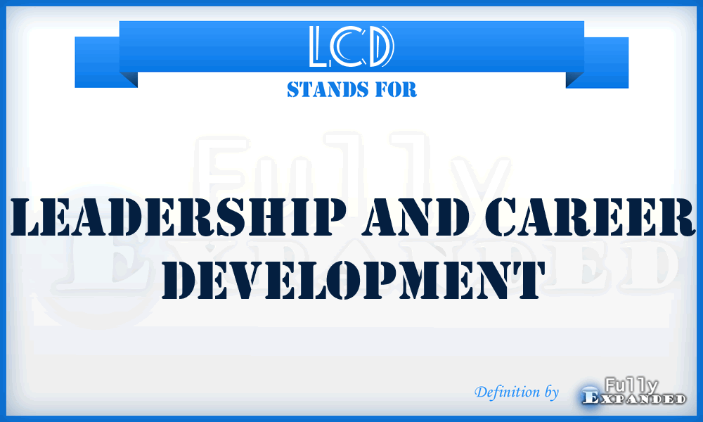 LCD - Leadership And Career Development
