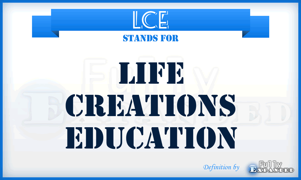 LCE - Life Creations Education