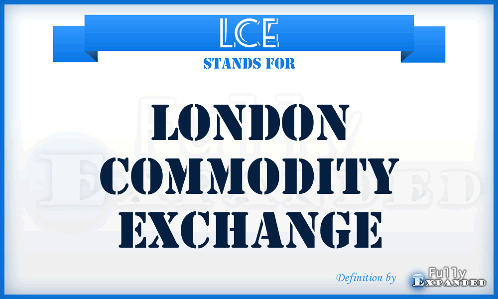 LCE - London Commodity Exchange
