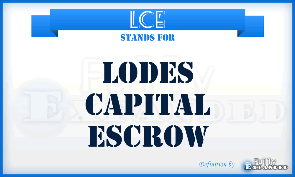 LCE - Lodes Capital Escrow