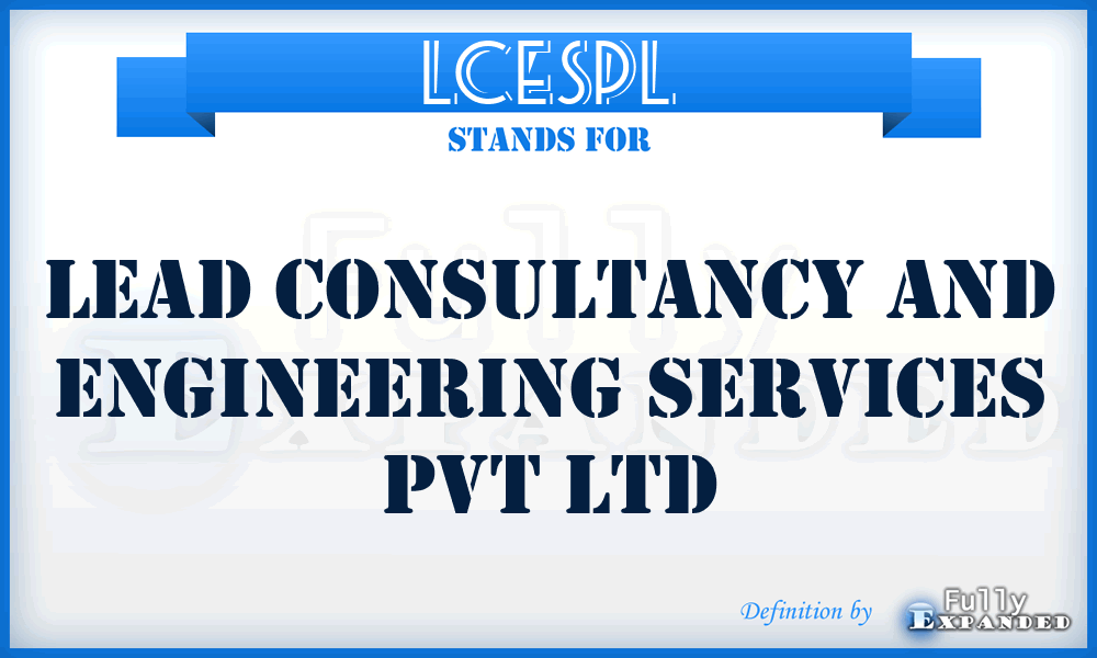 LCESPL - Lead Consultancy and Engineering Services Pvt Ltd