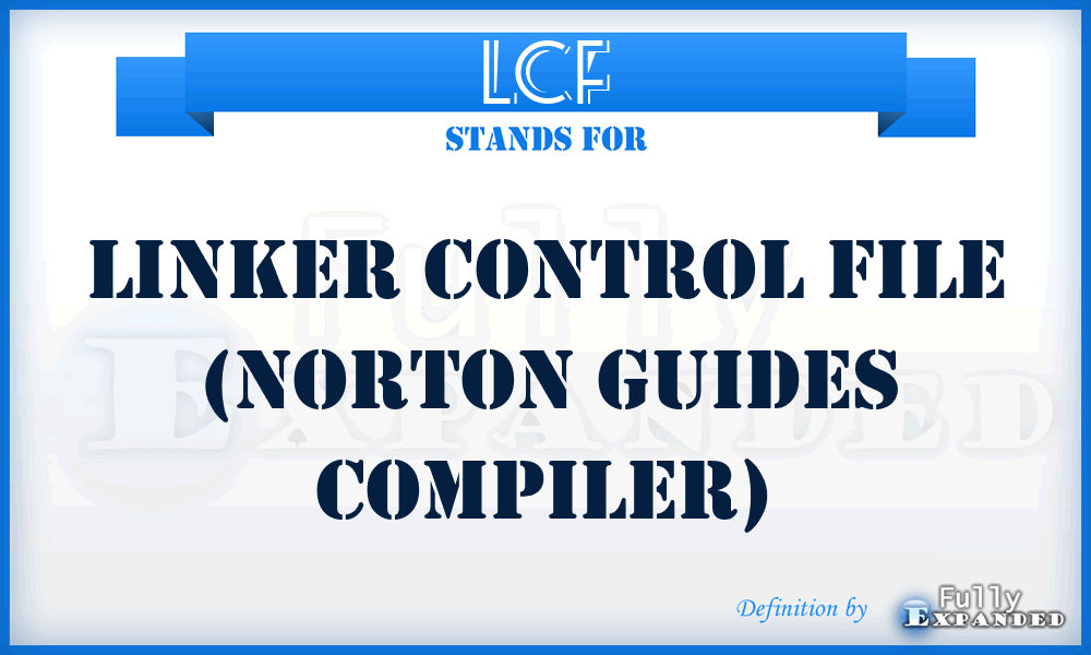 LCF - Linker Control File (Norton Guides compiler)