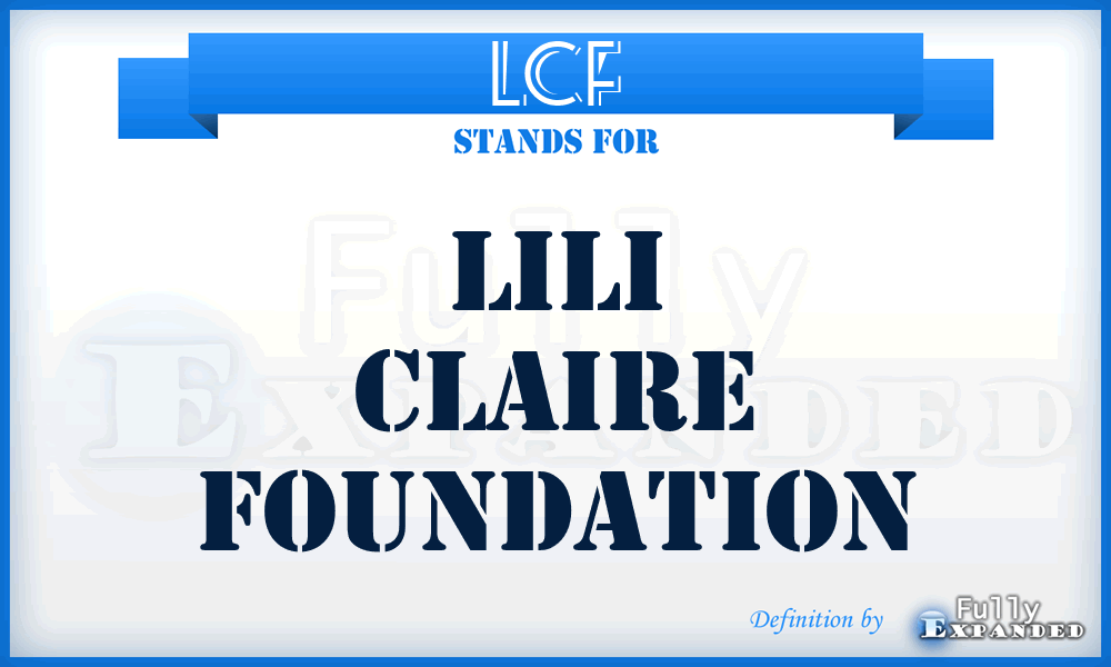 LCF - Lili Claire Foundation