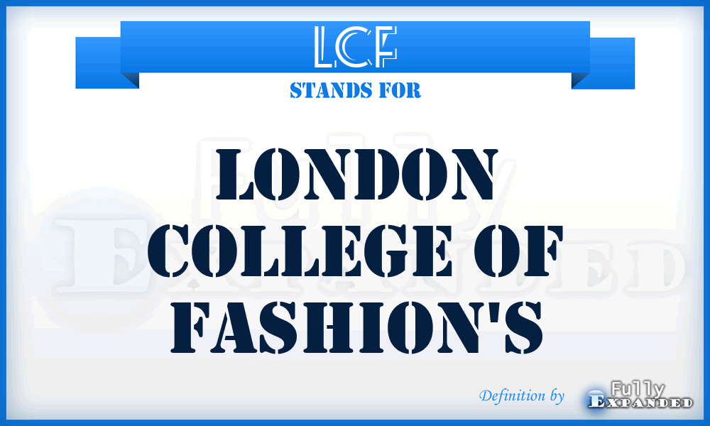 LCF - London College of Fashion's