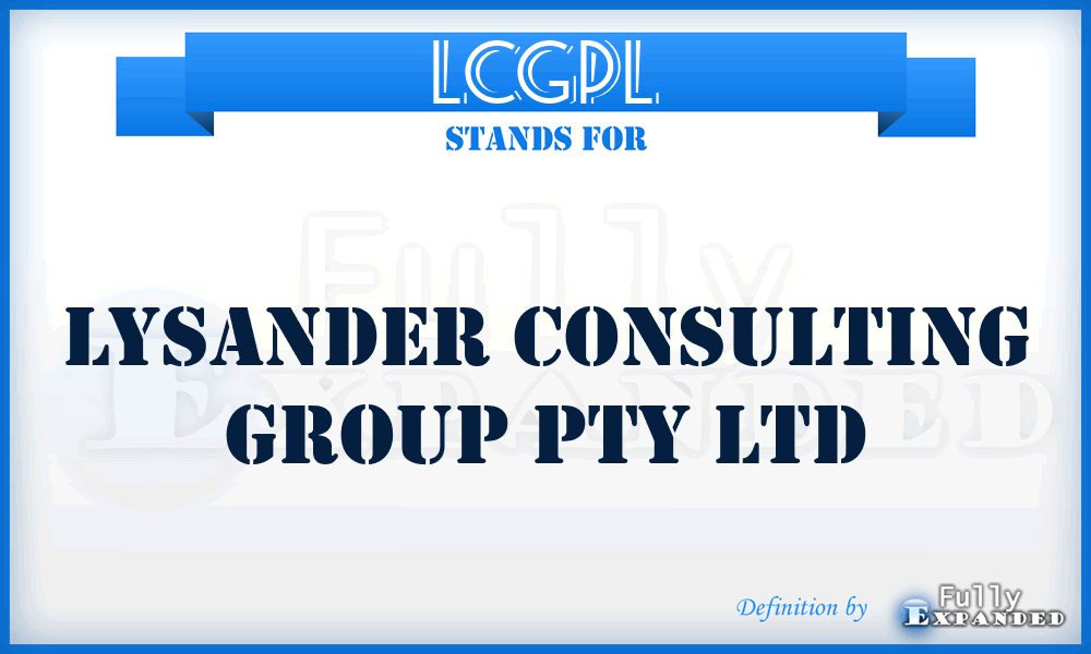 LCGPL - Lysander Consulting Group Pty Ltd