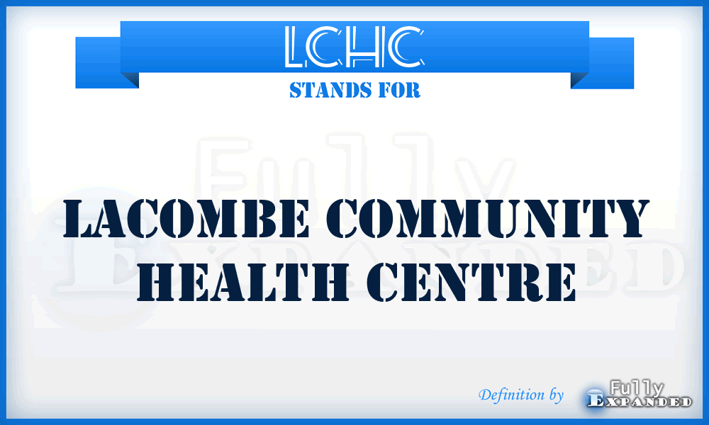 LCHC - Lacombe Community Health Centre
