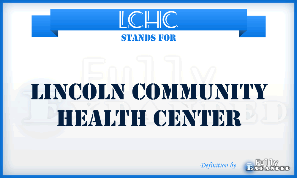 LCHC - Lincoln Community Health Center