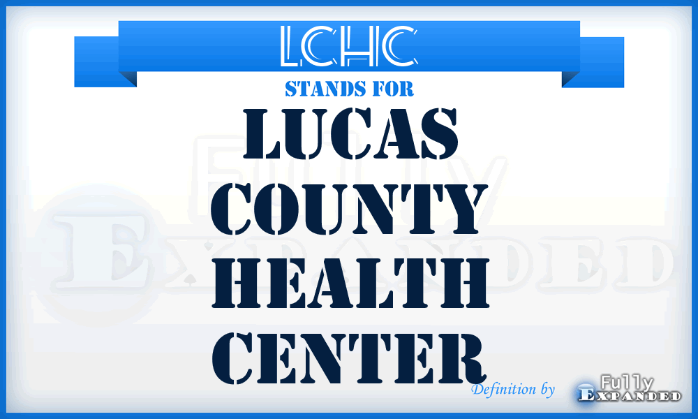 LCHC - Lucas County Health Center