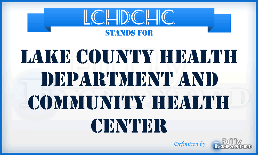 LCHDCHC - Lake County Health Department and Community Health Center