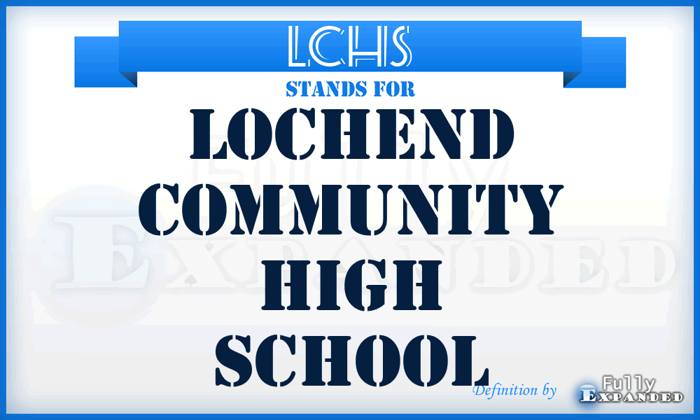 LCHS - Lochend Community High School