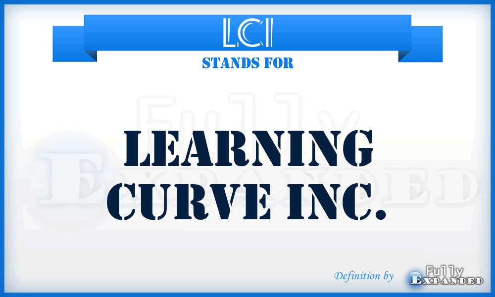 LCI - Learning Curve Inc.