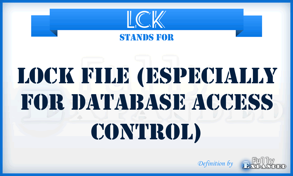 LCK - Lock file (especially for database access control)