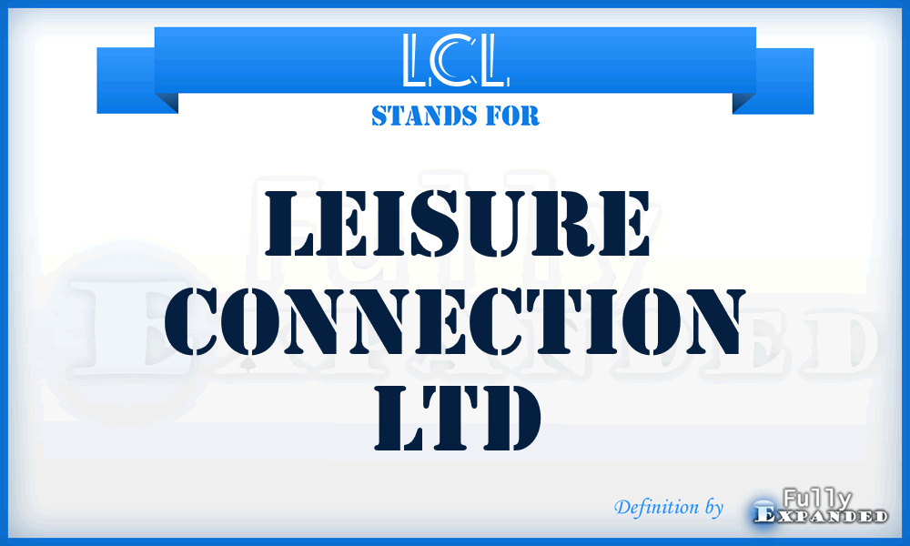 LCL - Leisure Connection Ltd